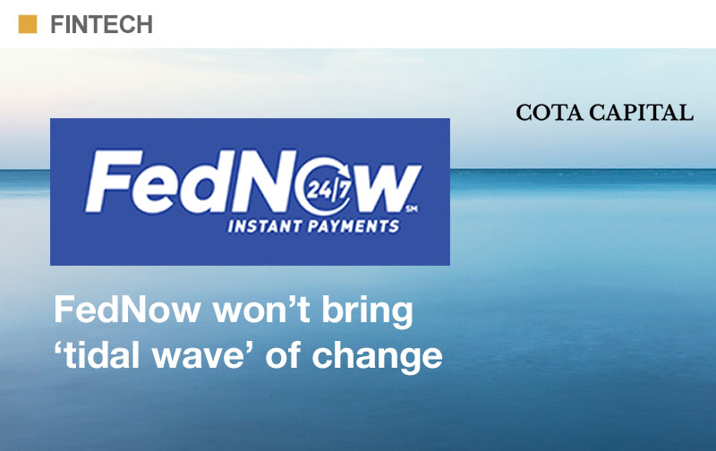 FedNow won’t bring ‘tidal wave’ of change
