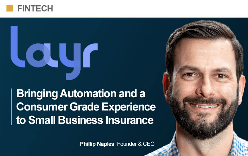 Layr: Bringing Automation and a Consumer Grade Experience to Small Business Insurance