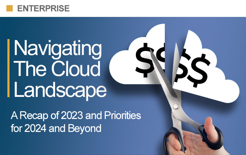 Navigating The Cloud Landscape: A Recap of 2023 and Priorities for 2024 and Beyond