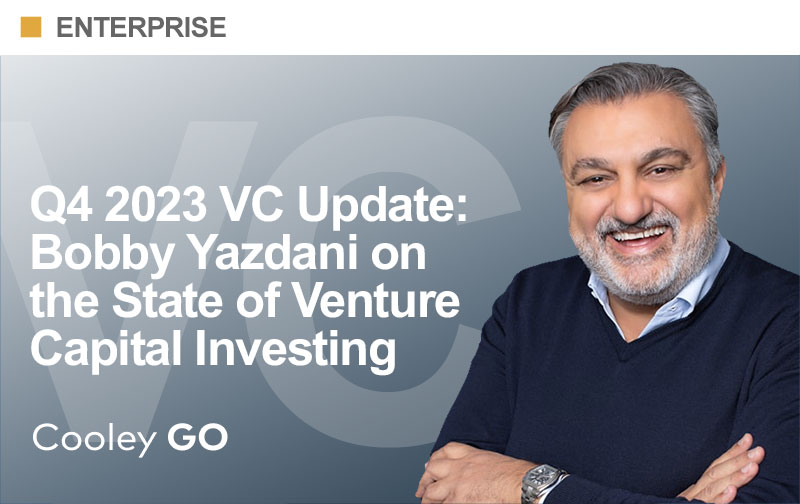 Q4 2023 VC Update: Bobby Yazdani on the State of Venture Capital Investing